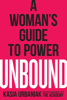 Paperback Unbound: A Woman's Guide to Power Book