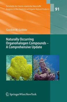 Paperback Naturally Occurring Organohalogen Compounds - A Comprehensive Update Book