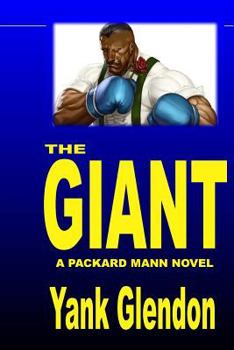 Paperback The Giant: From the Files of Packard Mann Book