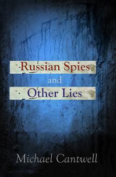 Paperback Russian Spies and Other Lies: Follow the Money Book