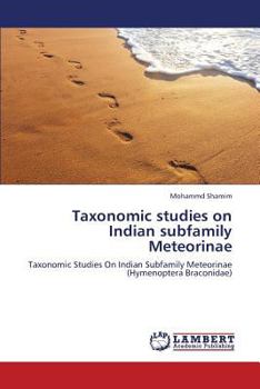 Paperback Taxonomic Studies on Indian Subfamily Meteorinae Book