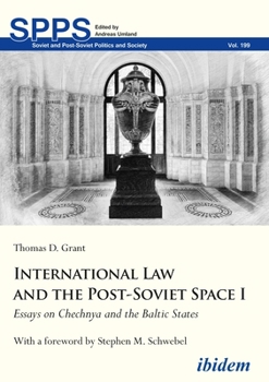 Paperback International Law and the Post-Soviet Space I: Essays on Chechnya and the Baltic States Book