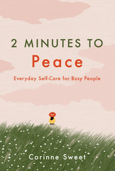 Paperback 2 Minutes to Peace: Everyday Self-Care for Busy People Volume 2 Book