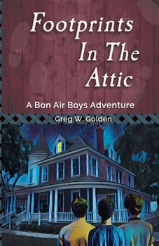 Paperback Footprints in the Attic: A Bon Air Boys Adventure Book