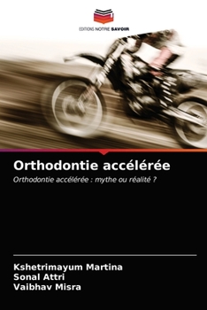 Paperback Orthodontie accélérée [French] Book