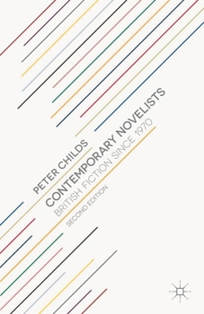 Paperback Contemporary Novelists: British Fiction since 1970 Book