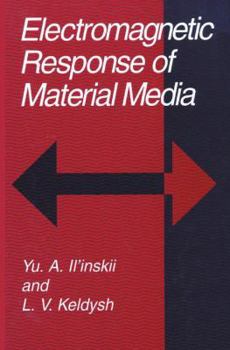 Paperback Electromagnetic Response of Material Media Book