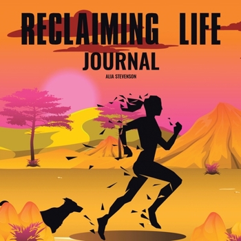 Paperback Reclaiming Life Journal Book
