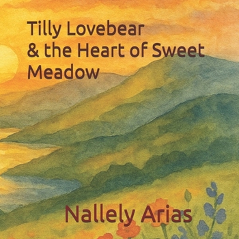 Paperback Tilly Lovebear & the Heart of Sweet Meadow Book