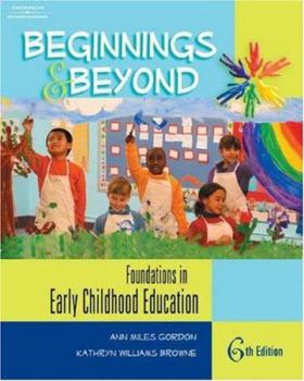 Hardcover Beginnings & Beyond: Foundations in Early Childhood Education Book