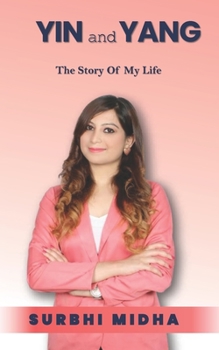 Paperback YIN and YANG: The Story Of My Life Book