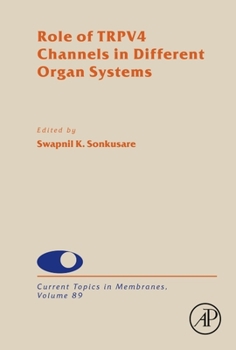 Hardcover Role of Trpv4 Channels in Different Organ Systems: Volume 89 Book