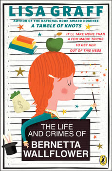 Paperback The Life and Crimes of Bernetta Wallflower Book