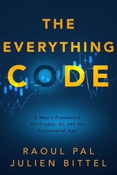 Paperback The Everything Code: A Macro Framework for Crypto, AI, and the Exponential Age Book