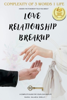 Paperback Love Relationship Breakup: Complexity of 3 Words 1 Life Book