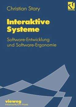 Paperback Interaktive Systeme: Software-Entwicklung Und Software-Ergonomie [German] Book