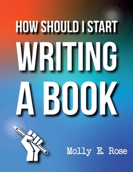 Paperback How Should I Start Writing A Book