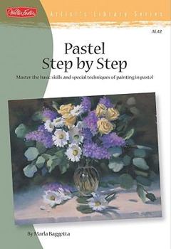 Hardcover Pastel Step by Step (Artist's Library) Book