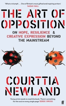The Art of Opposition: On Hope, Resilience and Creative Expression Beyond the Mainstream