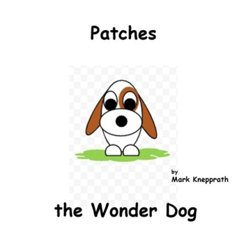 Paperback Patches the Wonder Dog Book