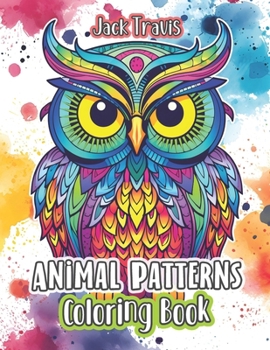 Paperback Animal Patterns Coloring Book: Relaxing Mandala Animal Designs & Nature Coloring Pages for Adults & Kids Book