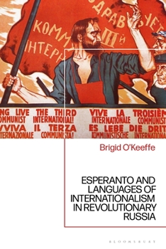 Paperback Esperanto and Languages of Internationalism in Revolutionary Russia Book