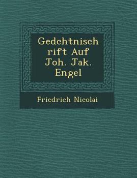 Paperback Ged&#65533;chtni&#65533;schrift Auf Joh. Jak. Engel Book