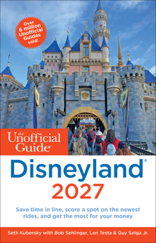 Unofficial Guide to Disneyland 2027