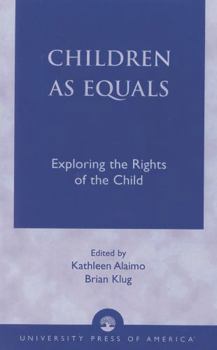 Paperback Children as Equals: Exploring the Rights of the Child Book