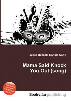 Paperback Mama Said Knock You Out (Song) Book