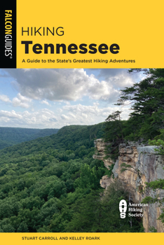 Paperback Hiking Tennessee: A Guide to the State's Greatest Hiking Adventures Book