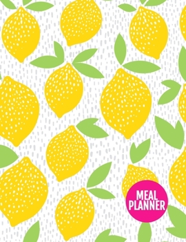 Meal Planner : Simple 52 Weeks Pages for Tracking and Planning Your Meals, Grocery Shopping List, Food Planner Prep Book - Large 8. 5 X 11 Inch - 110 Pages - AXL 0009124