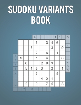 Paperback Sudoku Variants Book: 600 Puzzles for Kids with Solutions - Fun Learning Game for Relaxation & Stress Relief Book