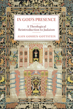Hardcover In God's Presence: A Theological Reintroduction to Judaism Book