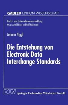 Paperback Die Entstehung Von Electronic Data Interchange Standards [German] Book