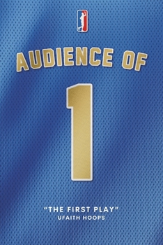 Paperback Audience of 1: The First Play Book