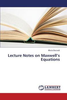 Paperback Lecture Notes on Maxwell's Equations Book