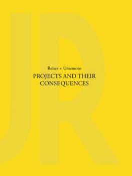 Hardcover Projects and Their Consequences: Reiser+umemoto Book