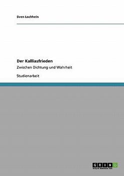 Paperback Der Kalliasfrieden: Zwischen Dichtung und Wahrheit [German] Book