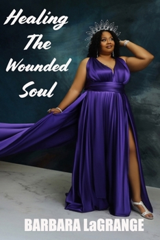 Paperback Healing The Wounded Soul Book