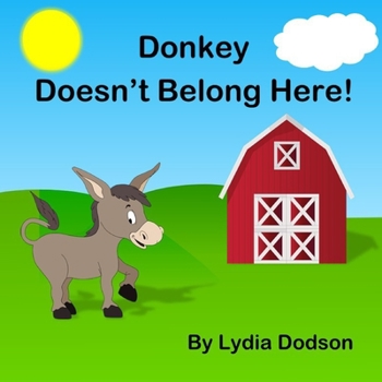 Paperback Donkey Doesn't Belong Here! Book