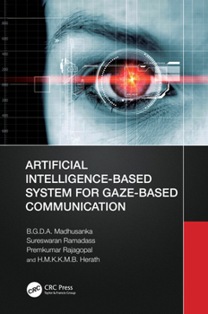 Hardcover Artificial Intelligence-Based System for Gaze-Based Communication Book