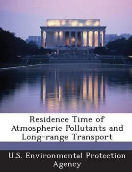 Paperback Residence Time of Atmospheric Pollutants and Long-Range Transport Book