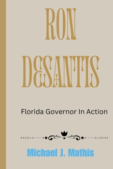 Paperback Ron DeSantis: Florida Governor In Action Book