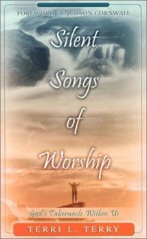 Paperback Silent Songs of Worship: God's Tabernacle Within Us Book