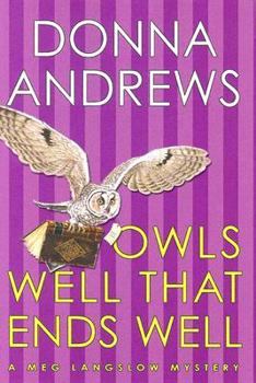 Owls Well That Ends Well - Book #6 of the Meg Langslow