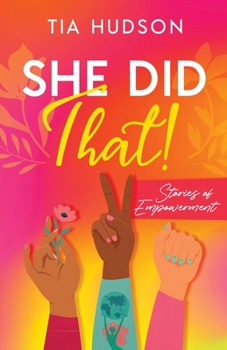 Paperback She Did That! Stories of Empowerment Book