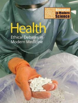 Library Binding Health: Ethical Debates in Modern Medicine Book