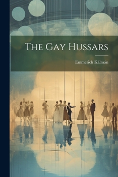 Paperback The Gay Hussars Book