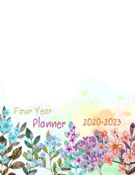 Paperback 2020-2023 Four Year Planner: Daily Planner Four Year, Agenda Schedule Organizer Logbook and Journal Personal, 48 Months Calendar, 4 Year Appointmen Book
